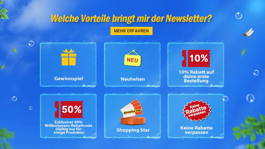 Newsletter Vorteile: Gewinnspiel, Neuheiten, 10% Rabatt, 50% Willkommensrabatt, Shopping Star, keine Rabatte verpassen.